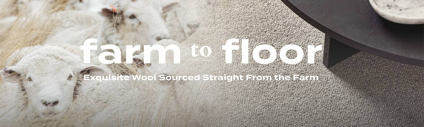 Godfrey Hirst Sheep's Wool Carpet with text "Farm to Floor"